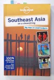 SOUTHEST ASIA ON A SHOESTRING , BIG TRIPS ON SMALL BUDGETS , LONELY PLANET GUIDE , 2012