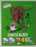 STIAI CA? DINOZAURII , ilustratii de BOB , text de THIBAULT GUICHON - LAURIER , 2025 *BANDA DESENATA PENTRU MICII EXPLORATORI