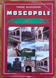 Moscopole, oras aromanesc din Balcani - Tanase Bujduveanu// dedicatie autor pentru Ion Caramitru