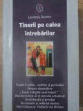 TINERII PE CALEA INTREBARILOR-LAURENTIU DUMITRU-231968