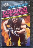 COMANDO PRIN PLOAIA TRISTA - John McAfee, Nemira