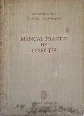 MANUAL PRACTIC DE DISECTIE-VICTOR PAPILIAN, I.G. RUSSU, V.V. PAPILIAN foto