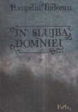 Pompiliu Tudoran - In slujba domniei, volumul 3