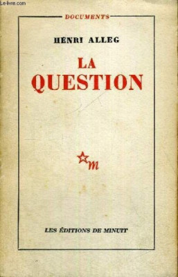 LA QUESTION - HENRI ALLEG (CARTE IN LIMBA FRANCEZA) foto