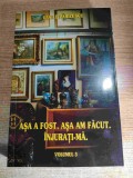 Vasile Parizescu - Asa a fost. Asa am facut. Injurati-ma - volumul 3 (2015)