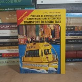 ADRIAN CASCAVAL - PROFESIA DE CONDUCATOR DE AUTOVEHICULE CARE EFECTUEAZA TRANSPORT IN REGIM DE TAXI , 2012 *