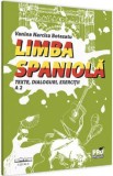 Limba spaniola. Texte, dialoguri, exercitii A2 - Narcisa Vanina Botezatu
