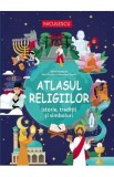 Atlasul religiilor. Istorie, traditii si simboluri - Aluisi Tosolini, Sebastiana Trovato