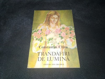 CONSTANTIN CLISU - TRANDAFIRII DE LUMINA foto