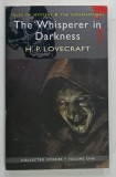 THE WHISPERER IN DARKNESS , VOLUME 1 by H. P. LOVECRAFT , 2007