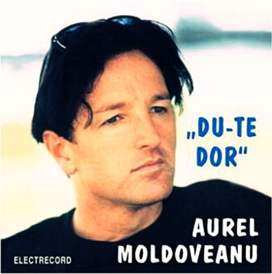 Aurel Moldoveanu - Du-te Dor, CD foto