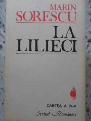 LA LILIECI, CARTEA A IV-A-MARIN SORESCU-222713 foto