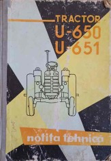 TRACTOR U-650, U-651. NOTITA TEHNICA-NECUNOSCUT-258973 foto