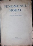 FENOMENUL HORAL - DEDICATIE !!!