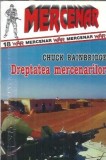 Dreptatea mercenarilor - Chuck Bainbridge, Editura Z, 1997, 144 pagini, Literatura straina, Roman clasic, Editie veche