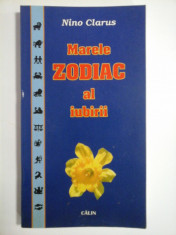 Marele ZODIAC al iubirii - Nino Clarus - foto