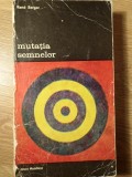 Mutatia Semnelor - Rene Berger, Meridiane 1978, Biblioteca de Arta, Romana, Paperback, 478 pagini