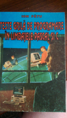 Teste grila de programare in limbaj pascal si C Ion Fatu 1995 foto