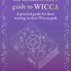 The Beginner’s Guide to Wicca | Kirsten Riddle