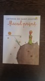 Antoine de Saint-Exupery - Micul Print, cu ilustratiile autorului