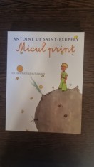 Antoine de Saint-Exupery - Micul Print, cu ilustratiile autorului