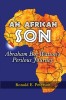 An African Son: Abraham Boi Watson&#039;s Perilous Journey