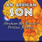 An African Son: Abraham Boi Watson&#039;s Perilous Journey
