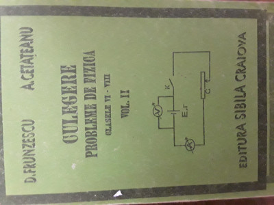 Culegere de probleme de fizica clasale VI-VIII vol.2 D.Frunzescu 1995 foto