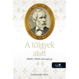 A t&ouml;lgyek alatt - Arany J&aacute;nos &eacute;letreg&eacute;nye 2. - Cseleny&aacute;k Imre