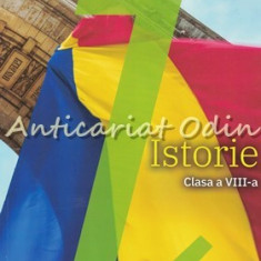 Istorie. Manual Pentru Clasa A VIII-a - Aurel Constantin Soare