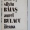 ETHEL LUCACI BAIAS , SILVIU BAIAS , AUREL BULACU , ILEANA MICODIM , CATALOG DE EXPOZTIE , 1977
