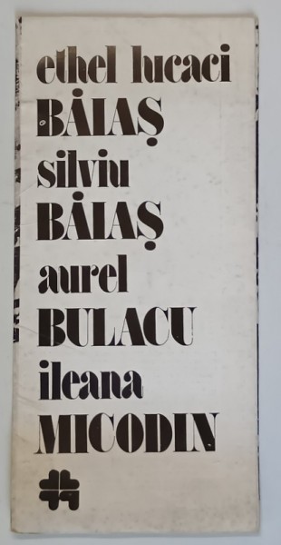 ETHEL LUCACI BAIAS , SILVIU BAIAS , AUREL BULACU , ILEANA MICODIM , CATALOG DE EXPOZTIE , 1977