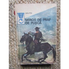 Horia Matei ( antol. ) - Miros de praf de pușcă ( texte din literatura western )