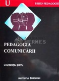Pedagogia comunicarii - 2001 - Laurentiu Soitu ($N18), Institutul European