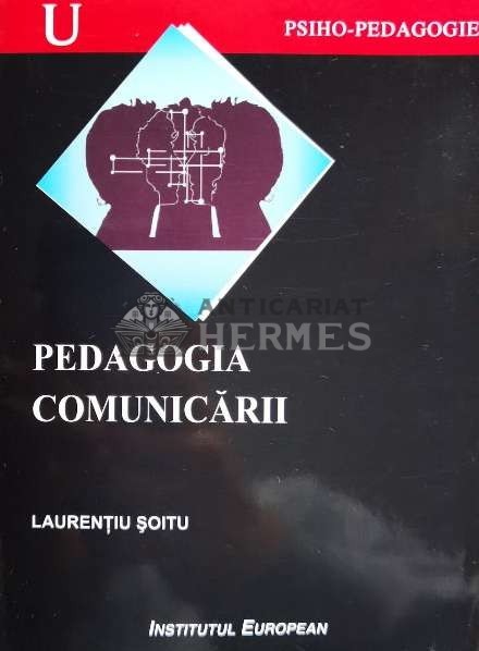 Pedagogia comunicarii - 2001 - Laurentiu Soitu ($N18)