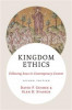 Kingdom Ethics, 2nd Edition Following Jesus in Contemporary Context