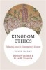 Kingdom Ethics, 2nd Edition Following Jesus in Contemporary Context