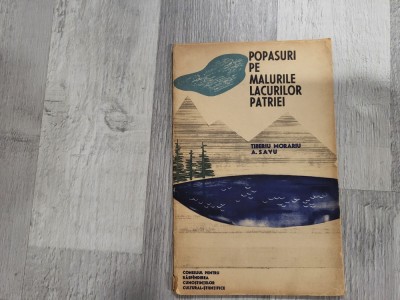 Popasuri pe malurile lacurilor patriei de Tiberiu Morariu,A.Savu foto