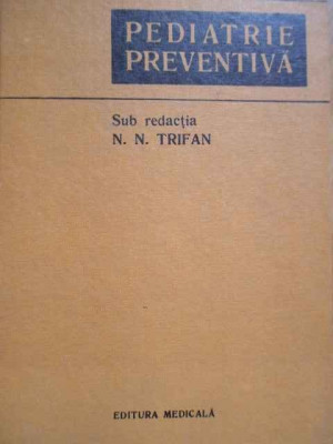 Pediatrie Preventiva - N. N. Trifan ,283033 foto