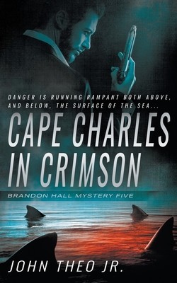 Cape Charles in Crimson: A Brandon Hall Mystery foto