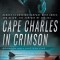 Cape Charles in Crimson: A Brandon Hall Mystery