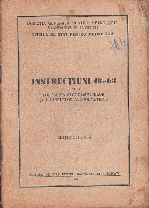 C8758N Instrucțiuni 40-63 pentru folosirea alcoolmetrelor și a tabelelor alcoolmetrice, ediție oficială, 1963, Oficiul de Stat pentru Metrologie