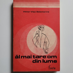 Banat Victor Vlad Delamarina, Al mai tare om din lume, Timisoara, 1972