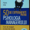 50 de experimente privind psihologia managerului - Patrick Amar, 2009