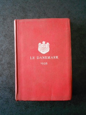 LE DANEMARK (1938, editie cartonata) foto