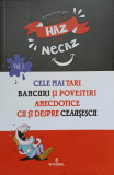 CELE MAI TARI BANCURI SI POVESTIRI ANECDOTICE CU SI DESPRE CEAUSESCU-CULESE DE TOMA CARAGIU