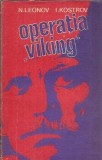 Operatia Viking - N. Leonov