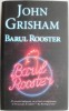 Carte Beletristica Barul Rooster John Grisham Anticariat Stare Buna