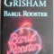 Barul Rooster &ndash; John Grisham