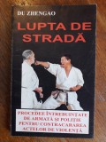 Lupta de strada - Du Zhengao / R2P2S, Alta editura